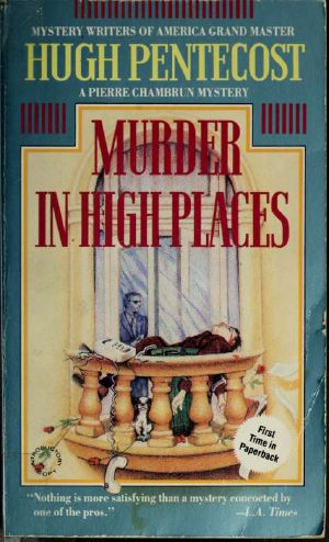 [Pierre Chambrun Mystery 18] • Murder in High Places